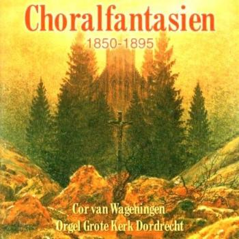 Choralfantasien 1850-1895