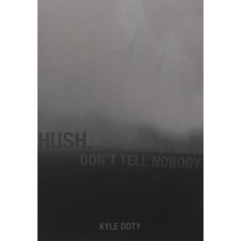 Hush, Don't Tell Nobody