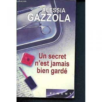 Un secret n'est jamais bien gardé