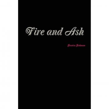 Fire and Ash