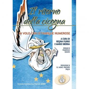 Il ritorno della cicogna. In volo con le famiglie numerose