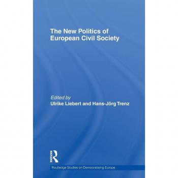 The New Politics of European Civil Society