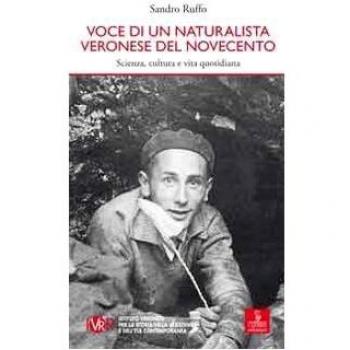 Voce di un naturalista veronese del Novecento. Scienza, cultura e vita quotidiana