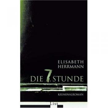 Elisabeth Herrmann Die Siebte Stunde
