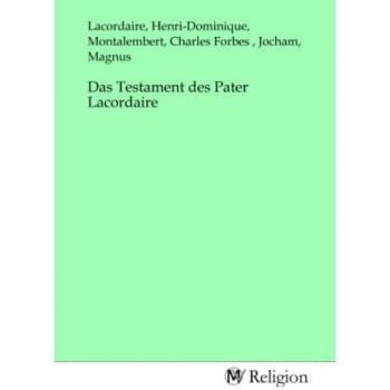 Das Testament des Pater Lacordaire