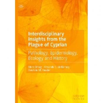 Interdisciplinary Insights from the Plague of Cyprian: Pathology, Epidemiology, Ecology and History