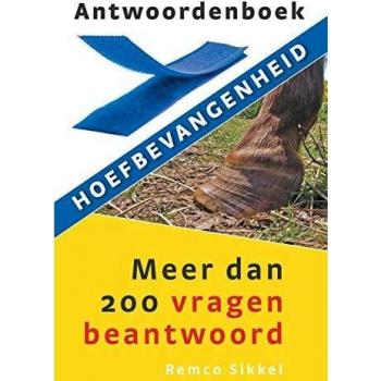 Antwoordenboek hoefbevangenheid: meer dan 200 vragen beantwoord