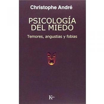 PSICOLOGIA DEL MIEDO.TEMORES ANGUSTIAS Y FOBIAS