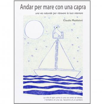 Andar per mare con una capra. Una via naturale per ritrovare la luce interiore