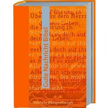 Gute Nachricht Bibel: Sonderausgabe ohne Spätschriften den Alten Testaments