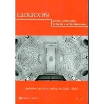 Lexicon. Storie e architettura in Sicilia e nel Mediterraneo. Architettura civile in età moderna tra Sicilia e Malta