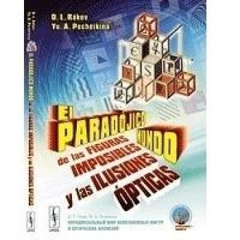El Paradójico Mundo De Las Figuras Imposibles Y Las Ilusiones Ópticas