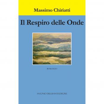 Il respiro delle onde. Le inchieste salentine del maresciallo Giulio De Marco