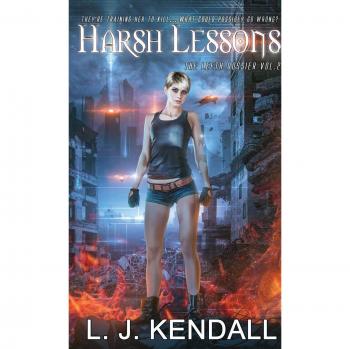 Harsh Lessons (Leeth Dossier, Band 2)