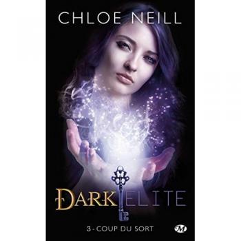 Dark Elite, Tome 3 : Coup du sort