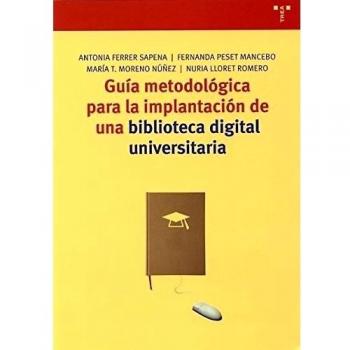 Guía metodológica para la implantación de una biblioteca digital universitaria