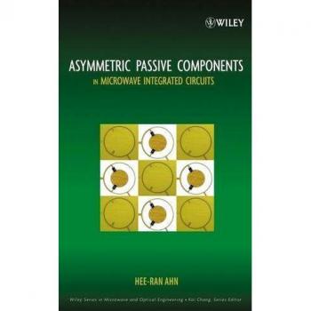 Asymmetric Passive Components in Microwave Integrated Circuits