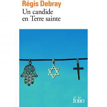 Un candide en Terre sainte