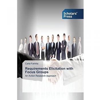 Requirements Elicitation with Focus Groups: An Action Research Approach