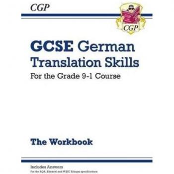 CGP Books Gcse German Translation Skills Workbook (Includes Answers) (Cgp Gcse German)