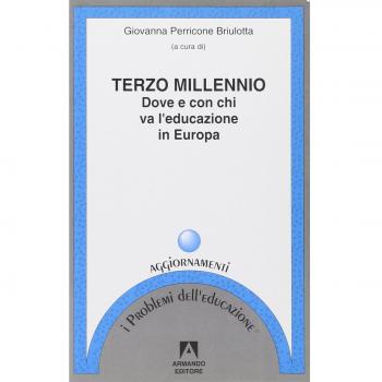 Terzo millennio. Dove e con chi va l'educazione in Europa