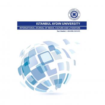 ISTANBUL AYDIN UNIVERSITY INTERNATIONAL JOURNAL OF MEDIA, CULTURE AND LITERATURE (Year 2