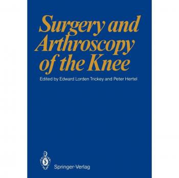 Surgery and Arthroscopy of the Knee
