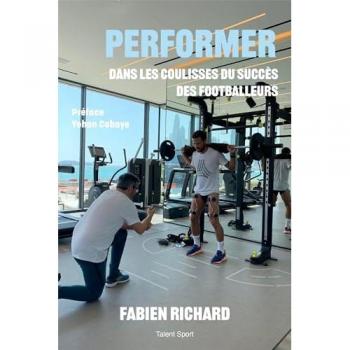 Fabien Richard, Dans les coulisses du succès des footballeurs