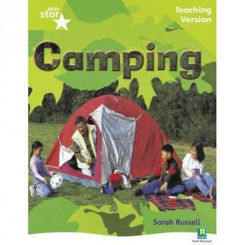 Rigby Star Non-fiction Guided Reading Green Level: Camping Teaching Version
