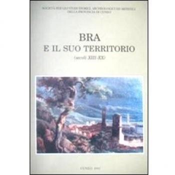 Bra e il suo territorio (secoli XIII-XX)
