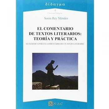 El comentario de textos literarios: teoría y práctica