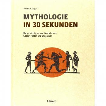 Mythologie in 30 Sekunden
