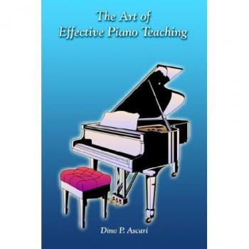 The Art of Effective Piano Teaching