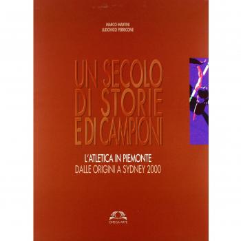 Un secolo di storie e di campioni