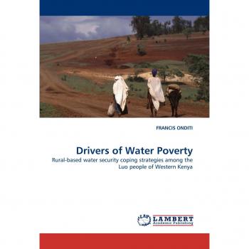 Drivers of Water Poverty: Rural-based water security coping strategies among the Luo people of Western Kenya