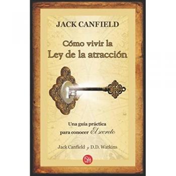 Como Vivir La Ley de la Atraccion