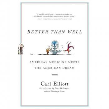 Vitalsource Technologies, Inc. Better Than Well: American Medicine Meets the American Dream