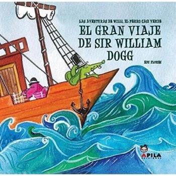 El gran viaje de sir William Dogg