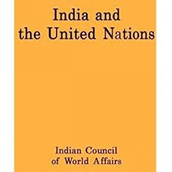 India and the United Nations,  National Studies on International Organization.