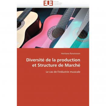 Diversité de la production et Structure de Marché: Le cas de l'industrie musicale