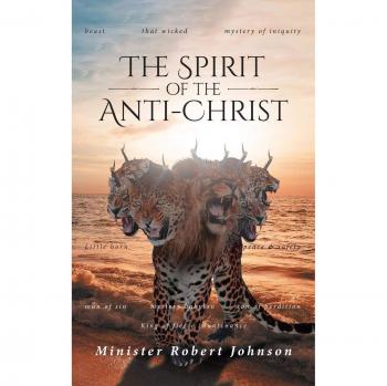 THE SPIRIT OF THE ANTI-CHRIST