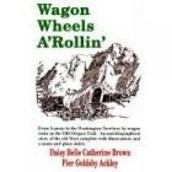 Wagon Wheels a Rollin'