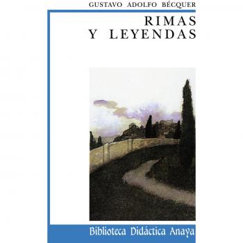 Rimas y leyendas / Rhymes and Legends