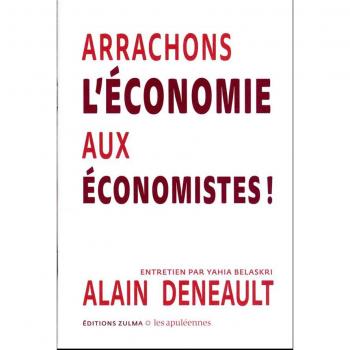 Arrachons l’économie aux économistes !