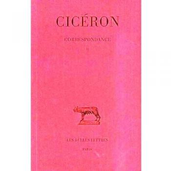Correspondance. Tome II : Lettres LVI-CXXI