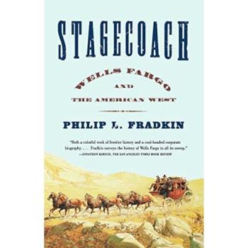Stagecoach : Wells Fargo and the American West