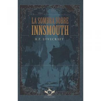 La sombra sobre Innsmouth