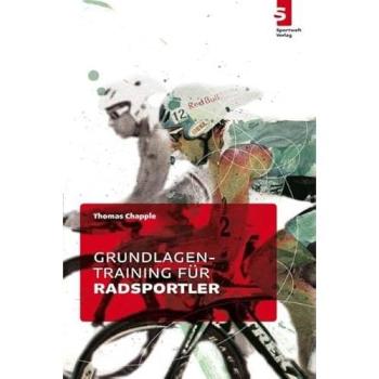 Grundlagentraining für Radsportler | Thomas Chapple | German | Buch