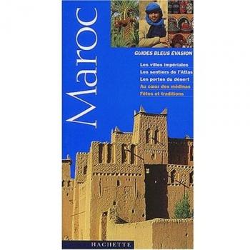 Maroc (Guides Bleus Evasion)
