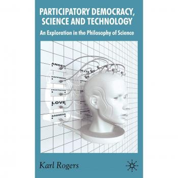 Participatory Democracy, Science and Technology